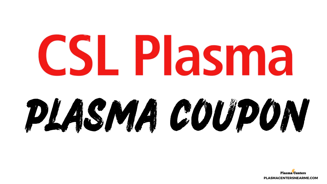 csl plasma coupon